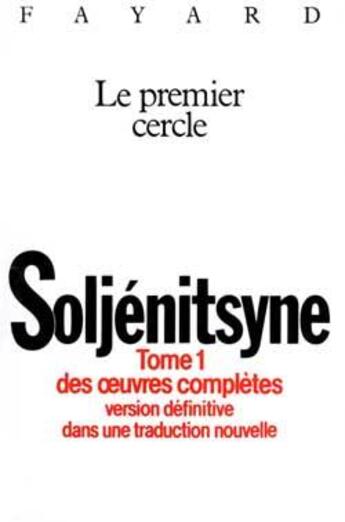 Couverture du livre « Oeuvres complètes » de Alexandre Soljenitsyne aux éditions Fayard