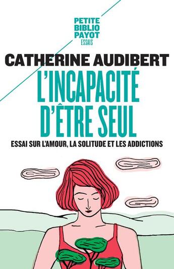 Couverture du livre « L'incapacité d'être seul » de Catherine Audibert aux éditions Payot