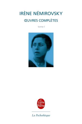 Couverture du livre « Oeuvres Tome 1 » de Irene Nemirovsky aux éditions Le Livre De Poche