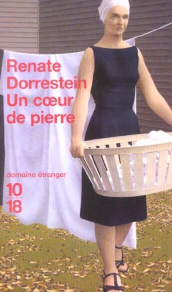 Couverture du livre « Un coeur de pierre » de Dorrestein Renate aux éditions 10/18