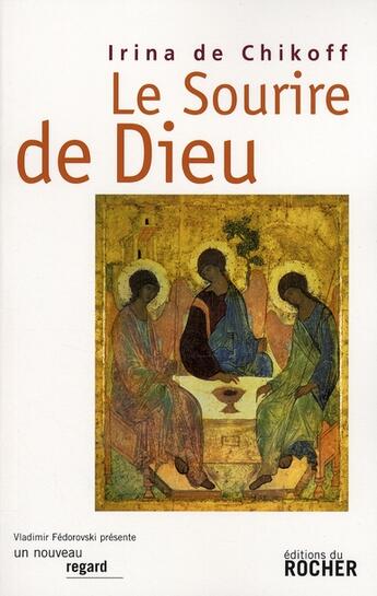 Couverture du livre « Le sourire de Dieu » de Chikoff Irina aux éditions Rocher