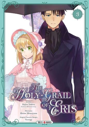 Couverture du livre « The holy grail of Eris Tome 3 » de Hinase Momoyama et Kujira Tokiwa et Yunagi aux éditions Soleil