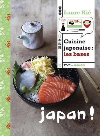 Couverture du livre « Cuisine japonaise : les bases » de Laure Kie aux éditions Mango