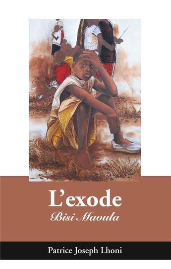 Couverture du livre « L'exode ; bisi mavula » de Patrice Joseph Lhoni aux éditions Books On Demand