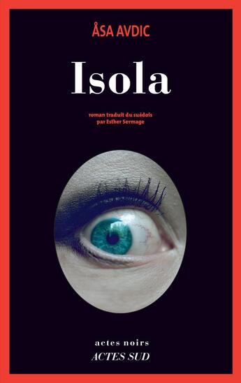 Couverture du livre « Isola » de Asa Avdic aux éditions Actes Sud