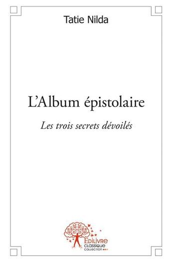 Couverture du livre « L'album épistolaire » de Tatie Nilda aux éditions Edilivre