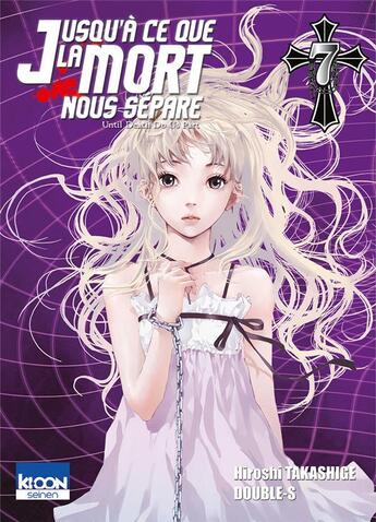 Couverture du livre « Jusqu'à ce que la mort nous sépare Tome 7 » de Hiroshi Takashige et Double-S aux éditions Ki-oon