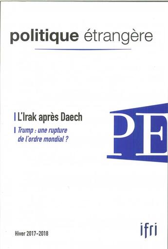 Couverture du livre « Politique etrangere n 4/2017 l'irak apres daech hiver 2017/2018 » de  aux éditions Politique Etrangere