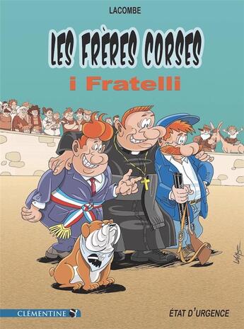 Couverture du livre « Les frères corses ; état d'urgence » de Louis Robert Lacombe aux éditions Clementine