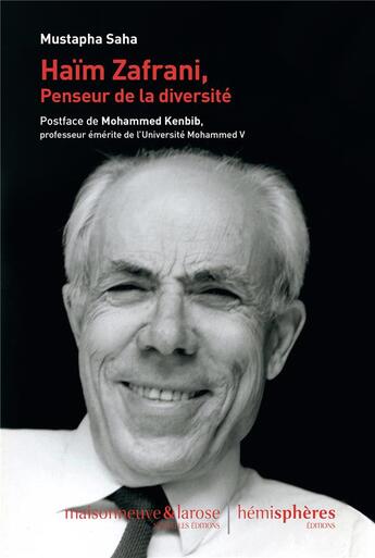 Couverture du livre « Haïm Zafrani, penseur de la diversité » de Mustapha Saha aux éditions Hemispheres