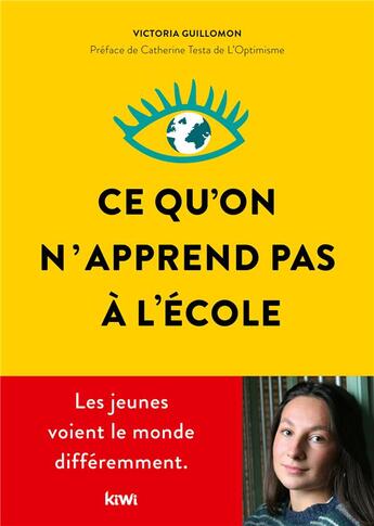 Couverture du livre « Ce qu'on n'apprend pas à l'école » de Victoria Guillomon aux éditions Kiwi