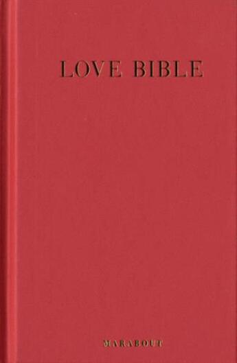 Couverture du livre « Love bible » de  aux éditions Marabout