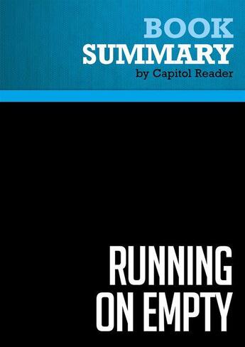 Couverture du livre « Summary: Running On Empty : Review and Analysis of Peter G. Peterson's Book » de Businessnews Publish aux éditions Political Book Summaries