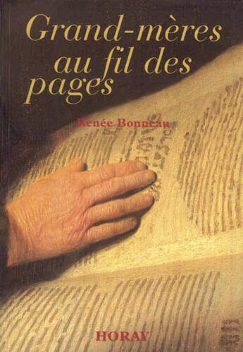 Couverture du livre « Grands-meres au fil des pages » de Renee Bonneau aux éditions Horay