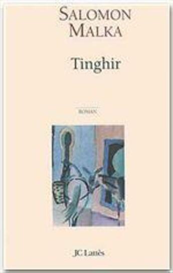 Couverture du livre « Tinghir » de Salomon Malka aux éditions Lattes