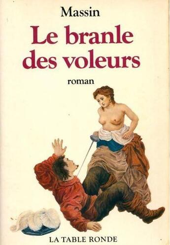 Couverture du livre « Le branle des voleurs » de Massin aux éditions Table Ronde