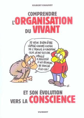 Couverture du livre « Comprendre l'organisation du vivant - et son evolution vers la conscience » de Gilbert Chauvet aux éditions De Boeck Superieur