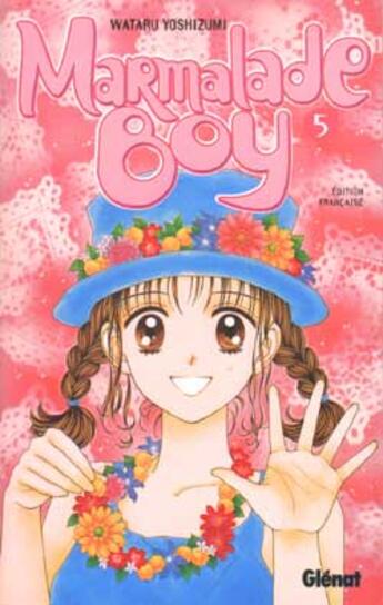 Couverture du livre « Marmalade boy Tome 5 » de Wataru Yoshizumi aux éditions Glenat