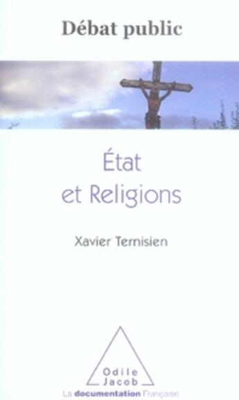 Couverture du livre « L'état et les religions » de Ternisien-X aux éditions Odile Jacob