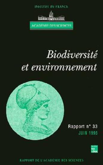 Couverture du livre « Biodiversité et environnement (rapport de l'Académie des sciences N°33) » de Academie Des Science aux éditions Tec Et Doc