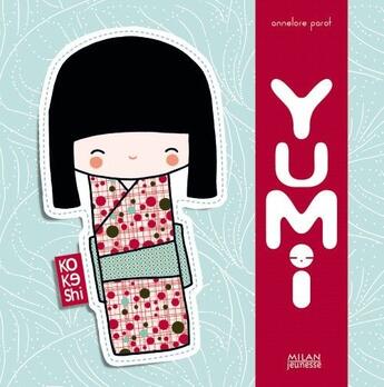 Couverture du livre « Yumi » de Annelore Parot aux éditions Milan