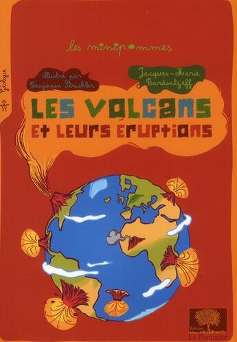 Couverture du livre « Les volcans et leurs éruptions » de Bardintzeff Jacques aux éditions Le Pommier