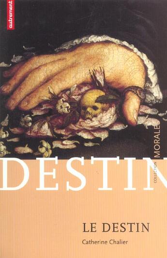 Couverture du livre « Le Destin » de Catherine Chalier aux éditions Autrement