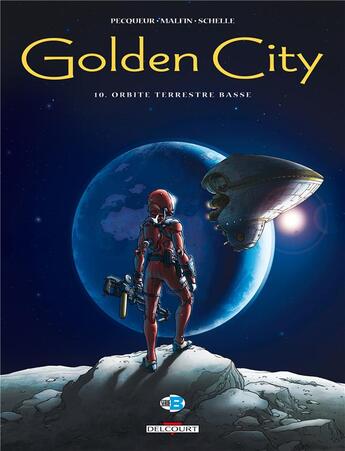 Couverture du livre « Golden City Tome 10 : orbite terrestre basse » de Daniel Pecqueur et Nicolas Malfin aux éditions Delcourt