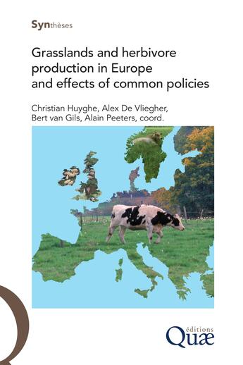 Couverture du livre « Grasslands and herbivore production in Europe and effects of common policies » de Christian Huyghe et Alain Peeters et Bert Van Gils et Alex De Vliegher aux éditions Quae