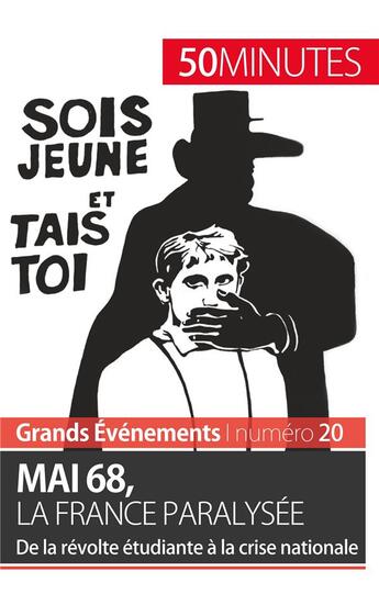 Couverture du livre « Mai 68, la France paralysée : de la révolte étudiante à la crise nationale » de Emilie Comes aux éditions 50minutes.fr