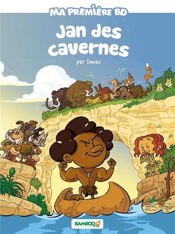 Couverture du livre « Jan des cavernes » de Domas et Martin Barotte aux éditions Bamboo