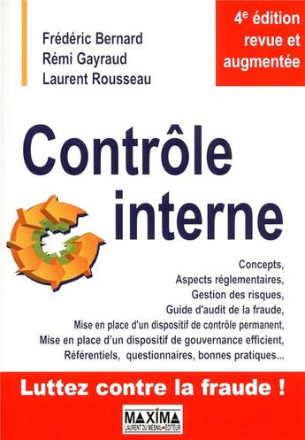 Couverture du livre « Contrôle interne (4e édition) » de Frederic Bernard et Remi Gayraud et Laurent Rousseau aux éditions Maxima