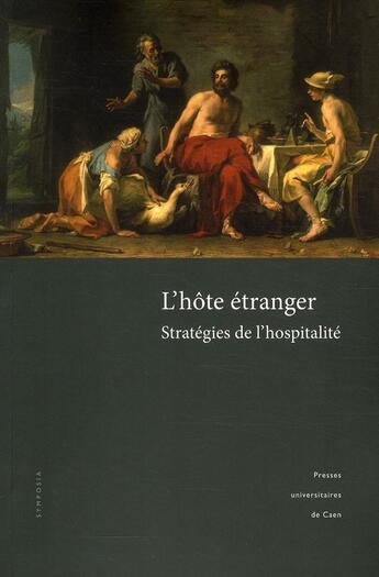 Couverture du livre « L'hôte étranger ; stratégies de l'hospitalité » de Czerny et Gresser aux éditions Pu De Caen