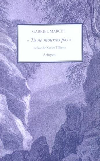 Couverture du livre « Tu ne mourras pas » de Marcel G aux éditions Arfuyen