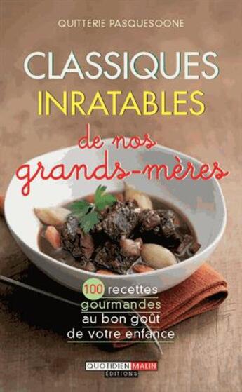 Couverture du livre « Classiques inratables de nos grands-mères » de Quitterie Pasquesoone aux éditions Quotidien Malin