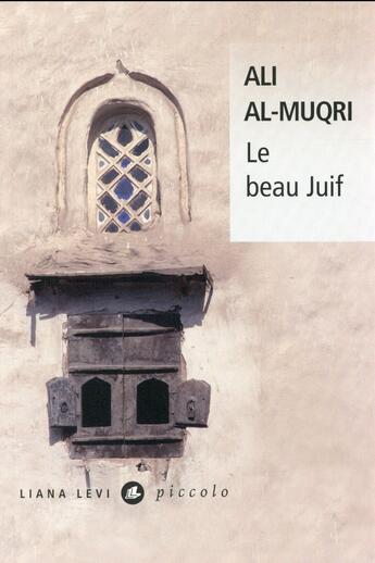 Couverture du livre « Le beau Juif » de Ali Al-Muqri aux éditions Liana Levi