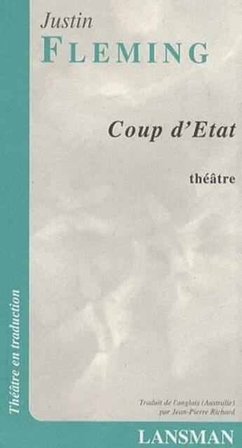 Couverture du livre « Coup d'état » de Justin Fleming aux éditions Lansman