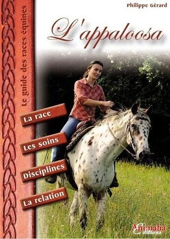 Couverture du livre « L'appaloosa » de Philippe Gerard aux éditions Animalia