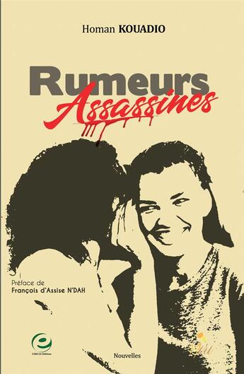 Couverture du livre « Rumeurs assassines » de Homan Kouadio aux éditions Cercle Media