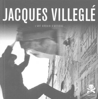 Couverture du livre « OPUS DELITS t.26 ; Jacques Villeglé » de Opus Delits aux éditions Criteres