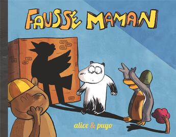 Couverture du livre « Fausse maman » de Puyo et Alice aux éditions Lapin