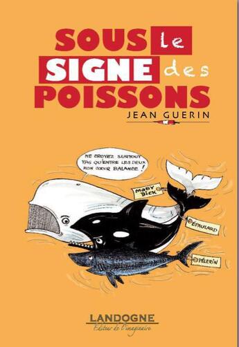 Couverture du livre « Sous le signe des poissons » de Jean Guerin aux éditions Landogne