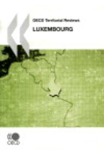 Couverture du livre « OECD territorial reviews Luxembourg » de  aux éditions Ocde