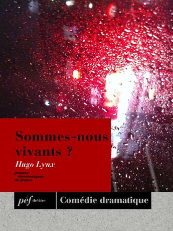 Couverture du livre « Sommes-nous vivants ? » de Hugo Lynx aux éditions Presses Electroniques De France