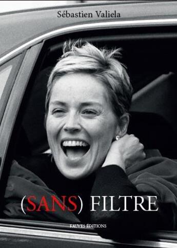 Couverture du livre « (sans) filtre » de Sebastien Valiela aux éditions Fauves