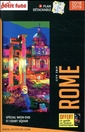 Couverture du livre « GUIDE PETIT FUTE ; CITY TRIP ; Rome (édition 2018) » de  aux éditions Le Petit Fute