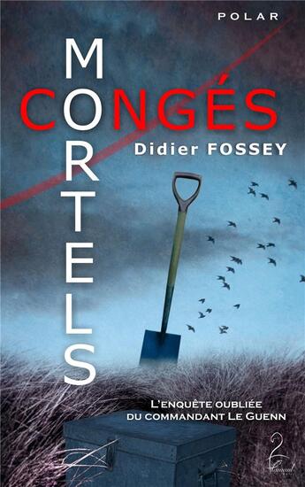 Couverture du livre « Congés mortels » de Didier Fossey aux éditions Flamant Noir