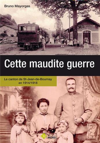 Couverture du livre « Cette maudite guerre » de Mayorgas Bruno aux éditions Morel