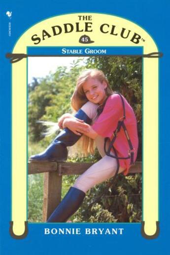 Couverture du livre « Saddle Club 45 - Stable Groom » de Bonnie Bryant aux éditions Rhcb Digital