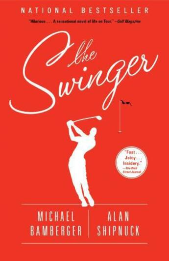 Couverture du livre « The Swinger » de Shipnuck Alan aux éditions Simon & Schuster